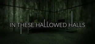In These Hallowed Halls