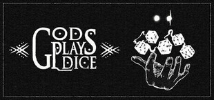 Gods Play Dice