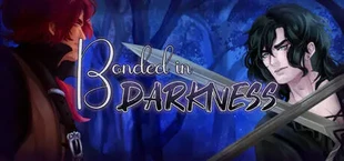 Bonded in Darkness