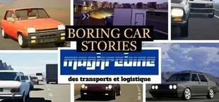 Boring Car Stories - Maghrebine des transports et logistique