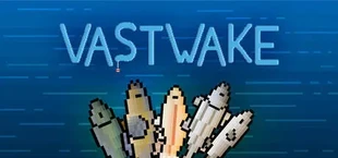 VASTWAKE