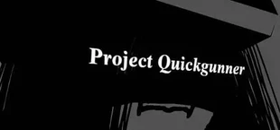 Project Quickgunner