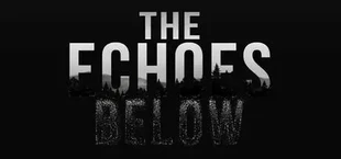 The Echoes Below