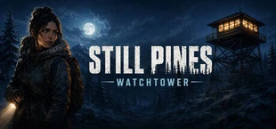 Still Pines: watchtower
