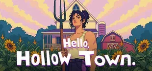 Hello, Hollow Town