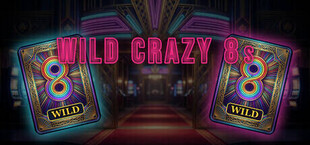 Wild Crazy 8s