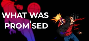 What Was Promised