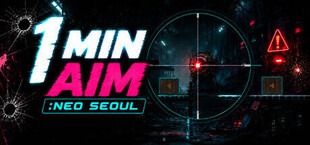1 MIN AIM: Neo Seoul