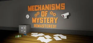 Mechanisms of Mystery: Remastered