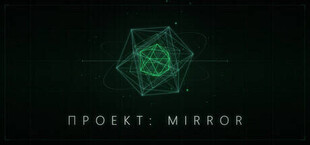 PROJECT: MIRROR