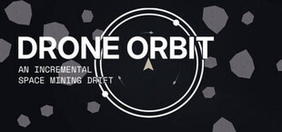 Drone Orbit: An Incremental Space Mining Drift