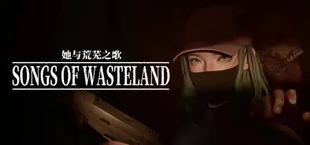 Songs of Wasteland