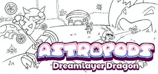 Astropods: Dreamlayer Dragon