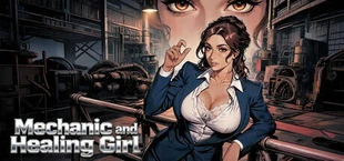 Mechanic and Healing Girl