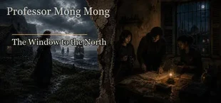 Professor Mong Mong: The Window to the North