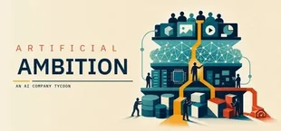Artificial Ambition