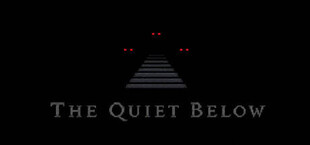 The Quiet Below