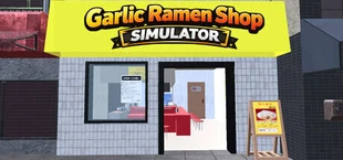 Garlic Ramen Shop Simulator
