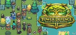 Tower Defence: Back to the roots 2