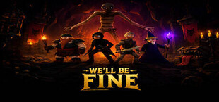 We'll Be Fine