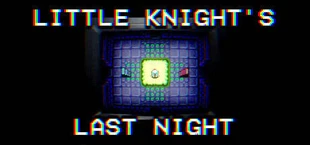 Little Knight's Last Night