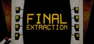 Final Extraction