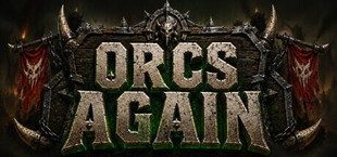 Orcs Again