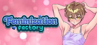 Feminization Factory
