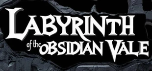 Labyrinth of the Obsidian Vale