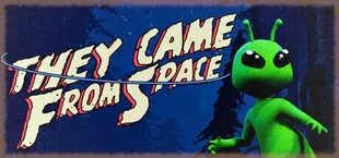 They Came From Space