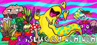 Sluggy Nom Nom