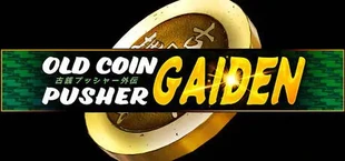 Old Coin Pusher Gaiden