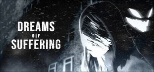 Dreams of Suffering