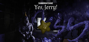 [ABERRATION] Yes,Jerry!