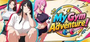 My Gym Adventure!