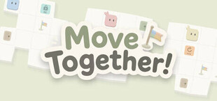 Move Together!