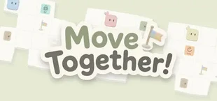 Move Together!