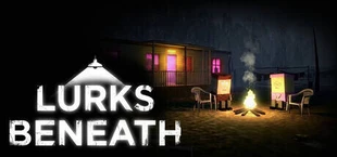 Lurks Beneath