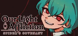 Our Light Affliction: Spider's Covenant