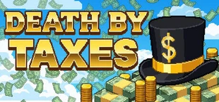 Death by Taxes
