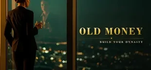 Old Money – Build Your Dynasty