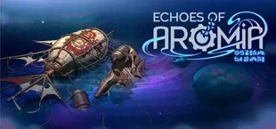 Echoes of Aromia