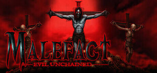 Malefact: Evil Unchained