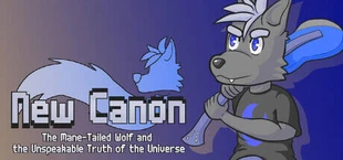 New Canon: The Mane-Tailed Wolf and the Unspeakable Truth of the Universe