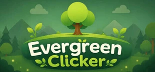 Evergreen Clicker