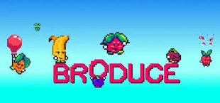 BRODUCE