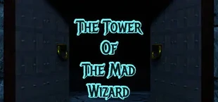 The Tower Of The Mad Wizard