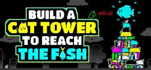 Build a Cat Tower to reach the Fish