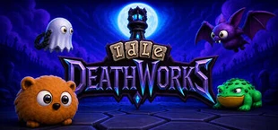Idle Deathworks