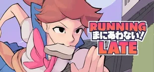 Running Late